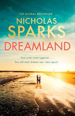 Dreamland by Nicholas Sparks