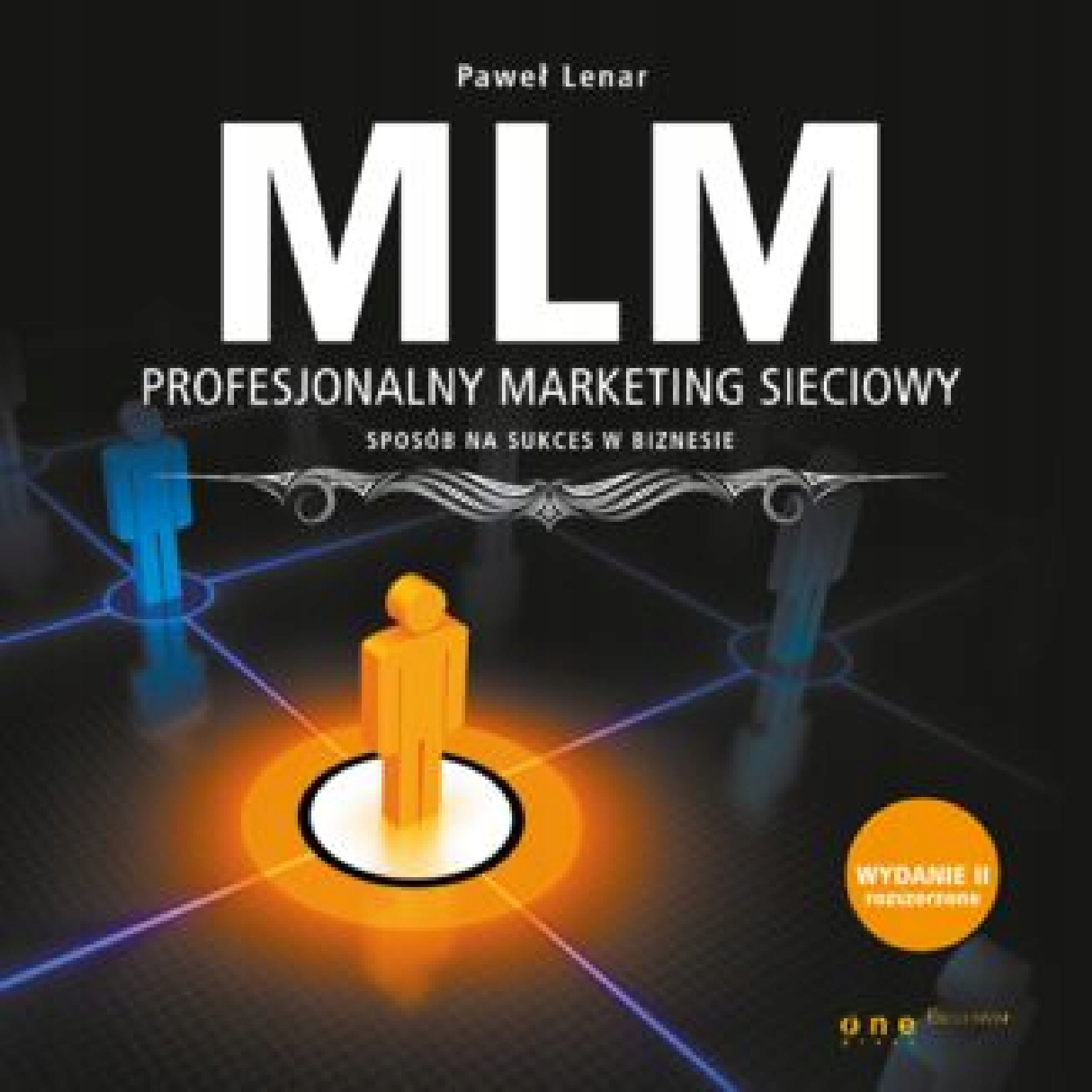 MLM. Profesjonalny marketing sieciowy