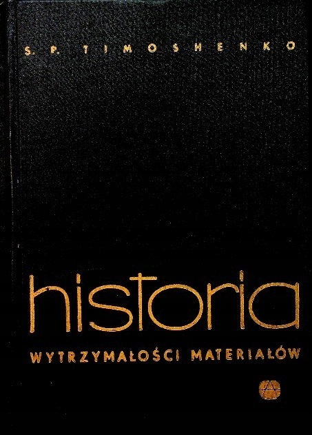 Historia wytrzymałości materiałów S P Timoshenko