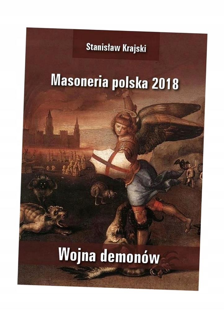 Masoneria Polska 2018. Wojna Demonów Stanisław Krajski-Zdjęcie-0