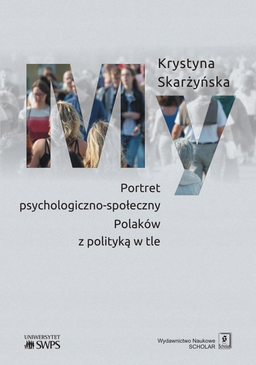 

My Portret psychologiczno-społeczny Polaków z poli
