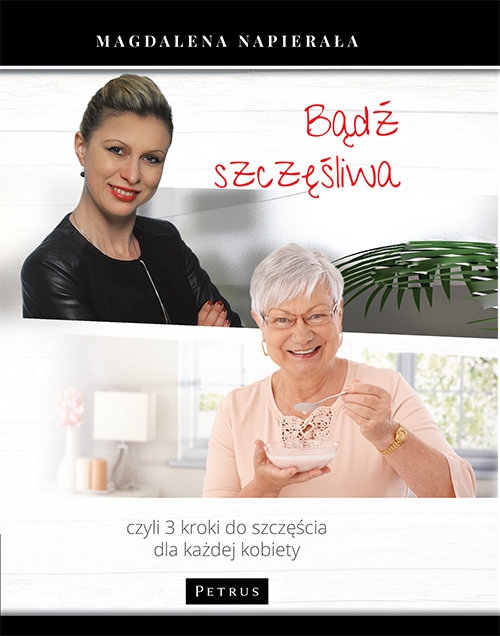 Bądź szczęśliwa Magdalena Napierała