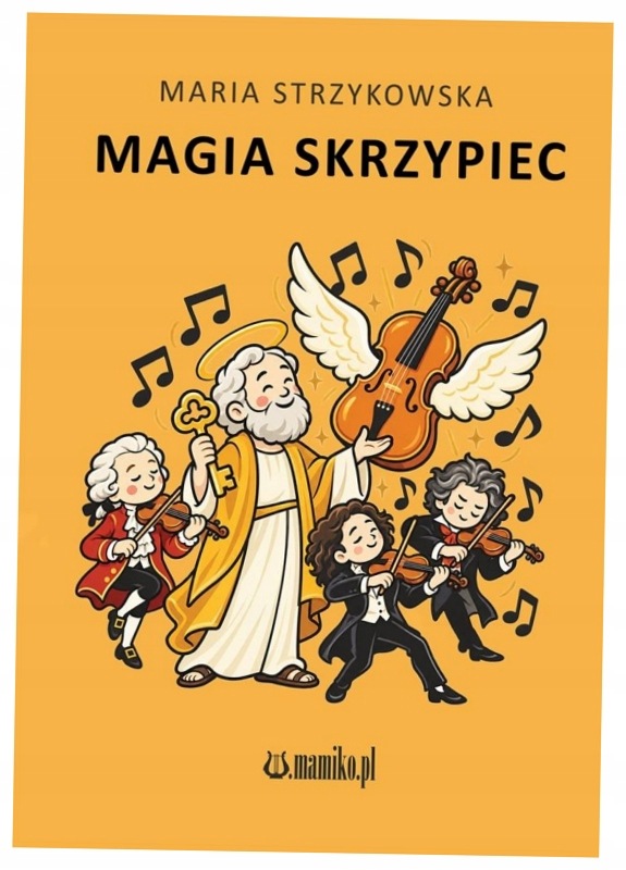 Magia skrzypiec Maria Strzykowska