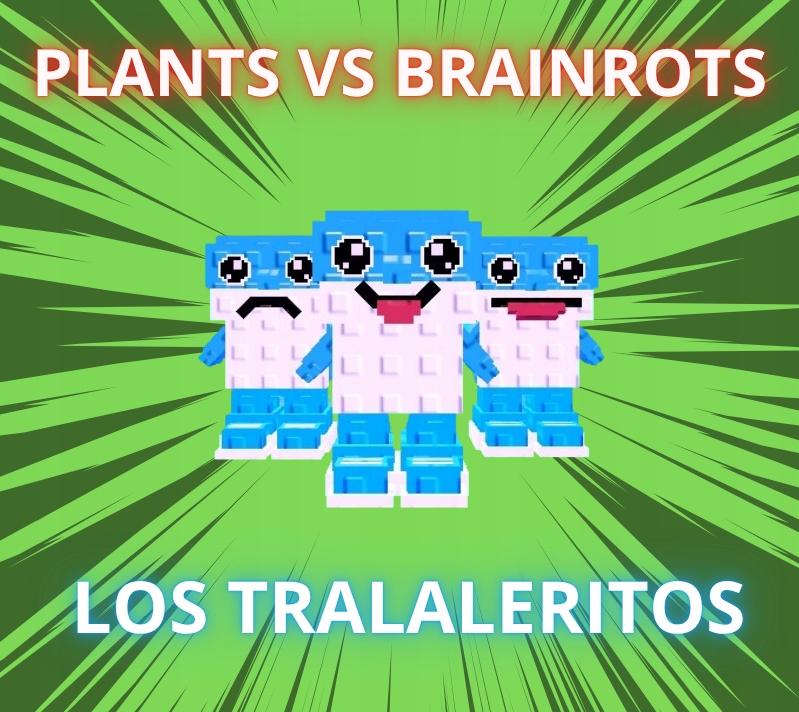 Los Tralaleritos | Brainrot | Plants vs Brainrots | PVSB | Roblox ...