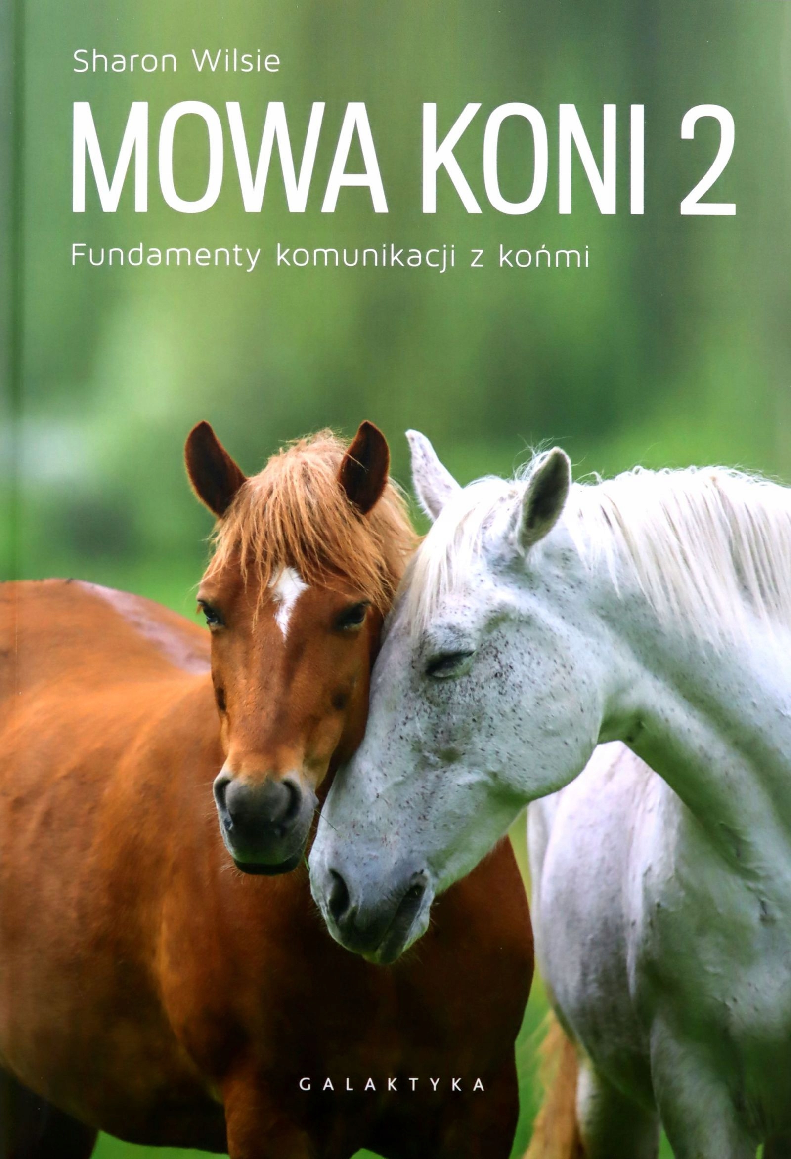 MOWA KONI 2. FUNDAMENTY KOMUNIKACJI Z KOŃMI - Shar