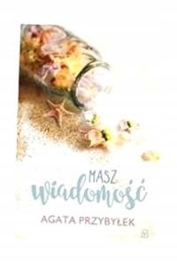 Masz Wiadomość, Agata Przybyłek-Zdjęcie-0