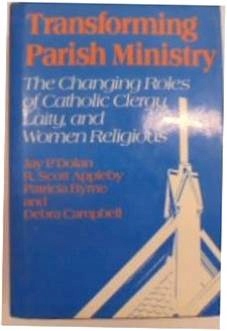 Transforming Parish Ministry - Dolan