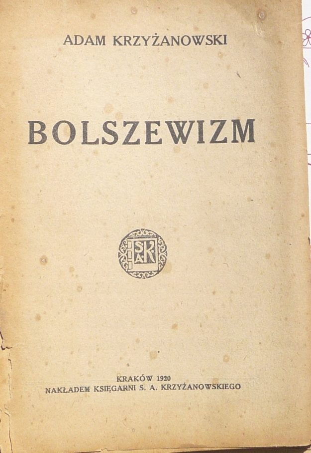 BOLSZEWIZM – Adam Krzyżanowski 1920