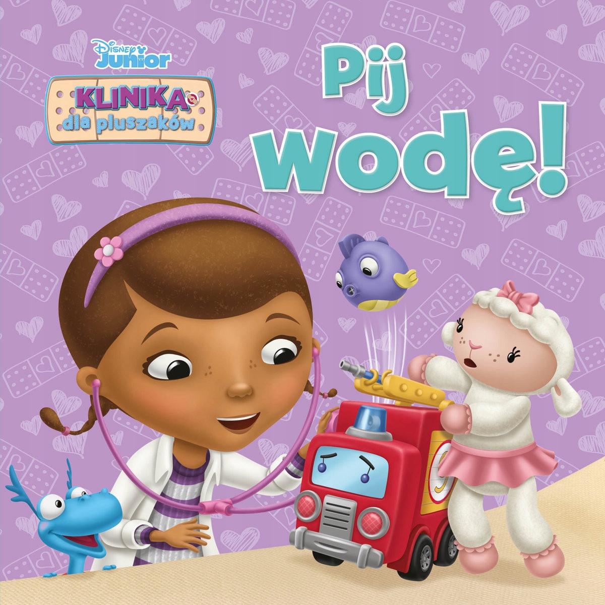 Disney Junior. Klinika dla pluszaków. Pij wodę! Bill Scolon