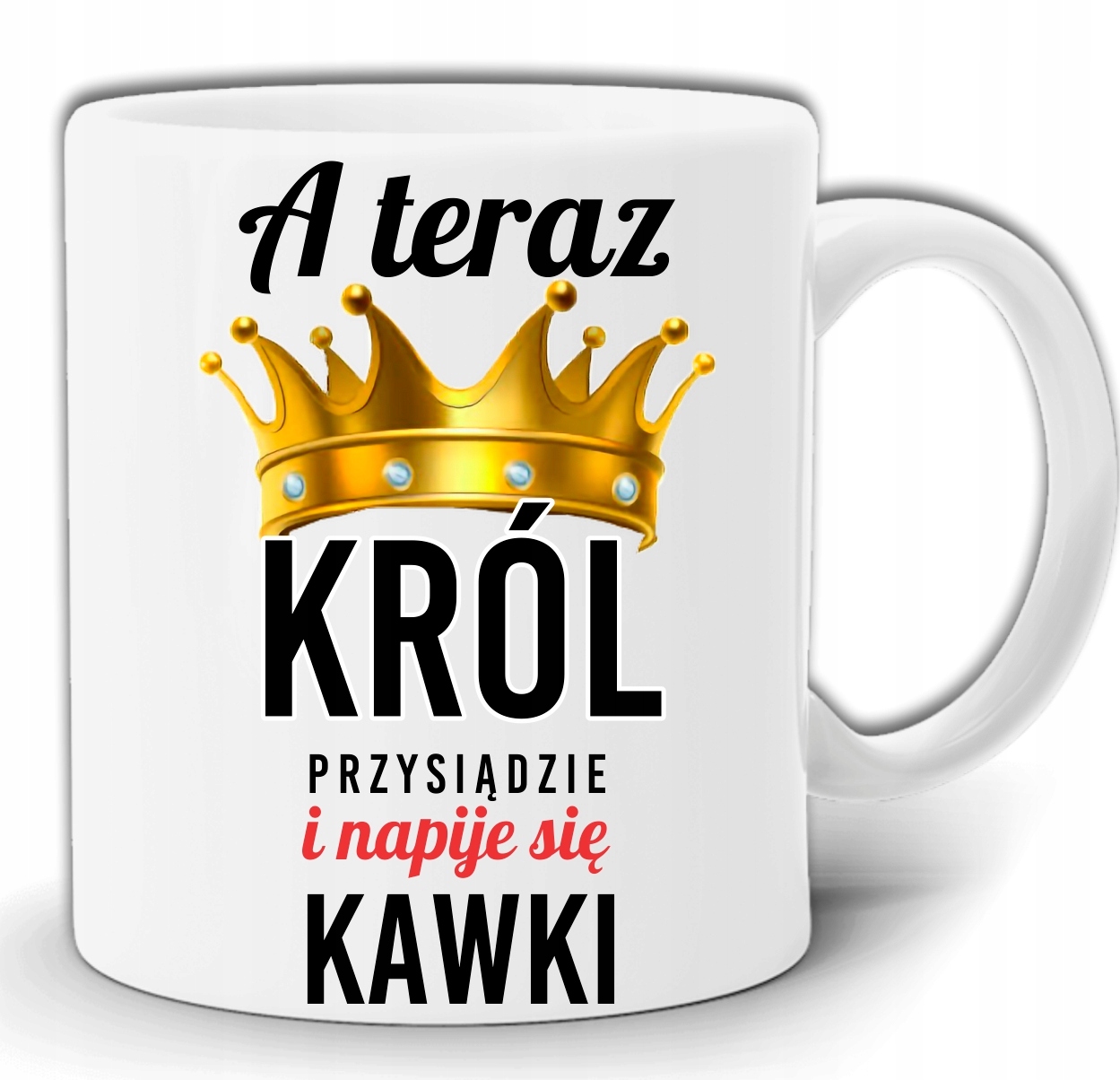 

A Teraz Król Napije Się Kawki Kubek +pudełko GW99