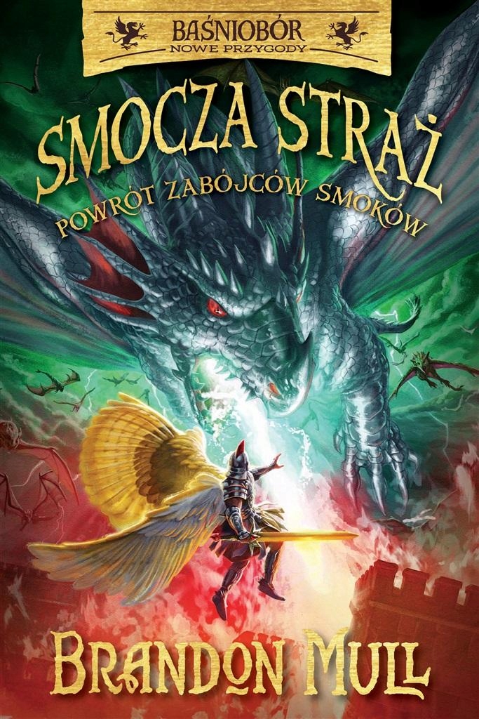 

Smocza Straż T.5 Powrót Zabójców Smoków Brandon...