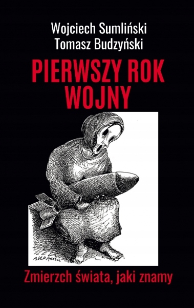 (Nie)nasza wojna. Zmierzch swiata, jaki znamy Tomasz Budzyński, Wojciech-Zdjęcie-0