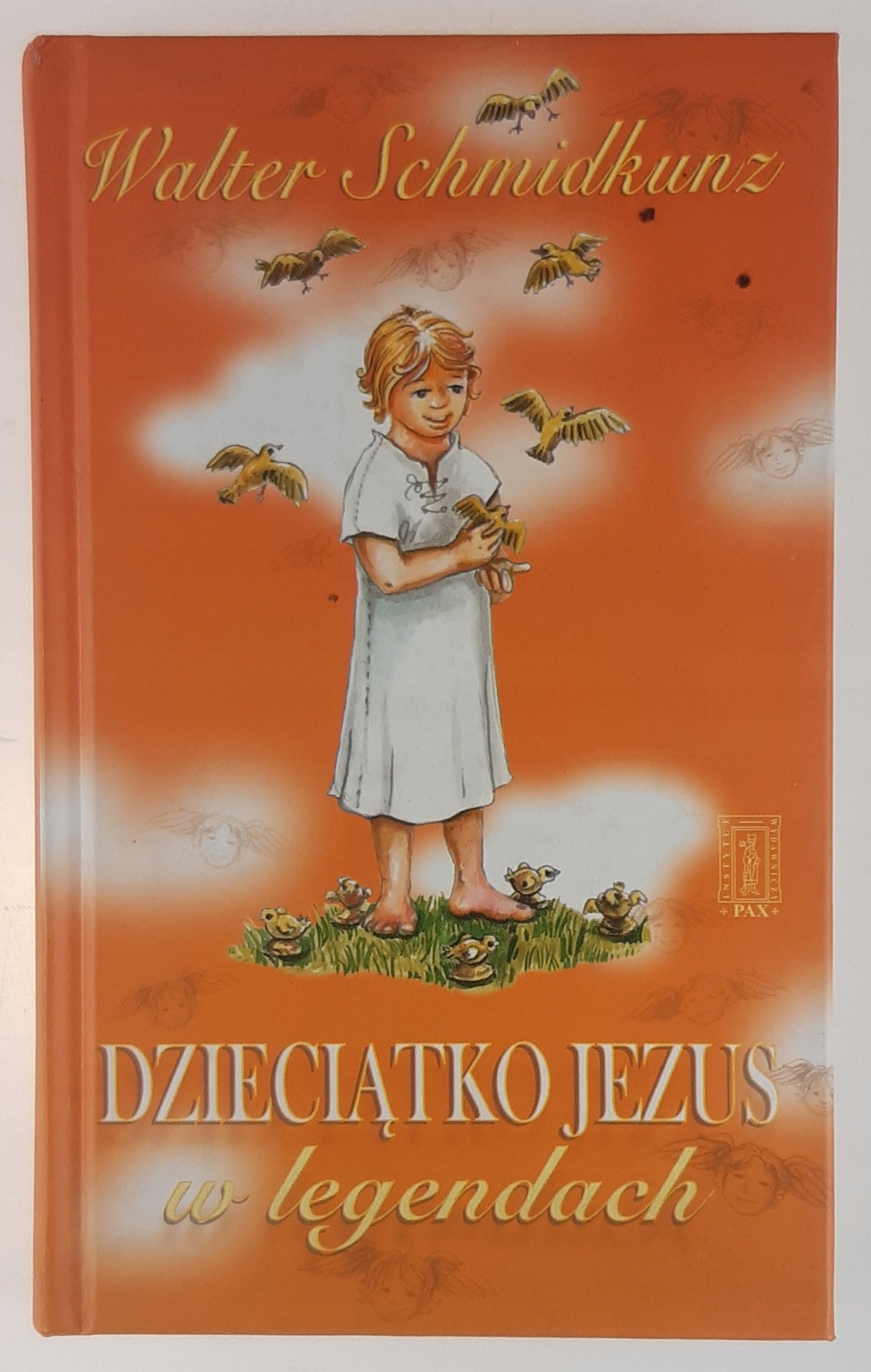 Dzieciątko Jezus w legendach - Walter Schmidkunz