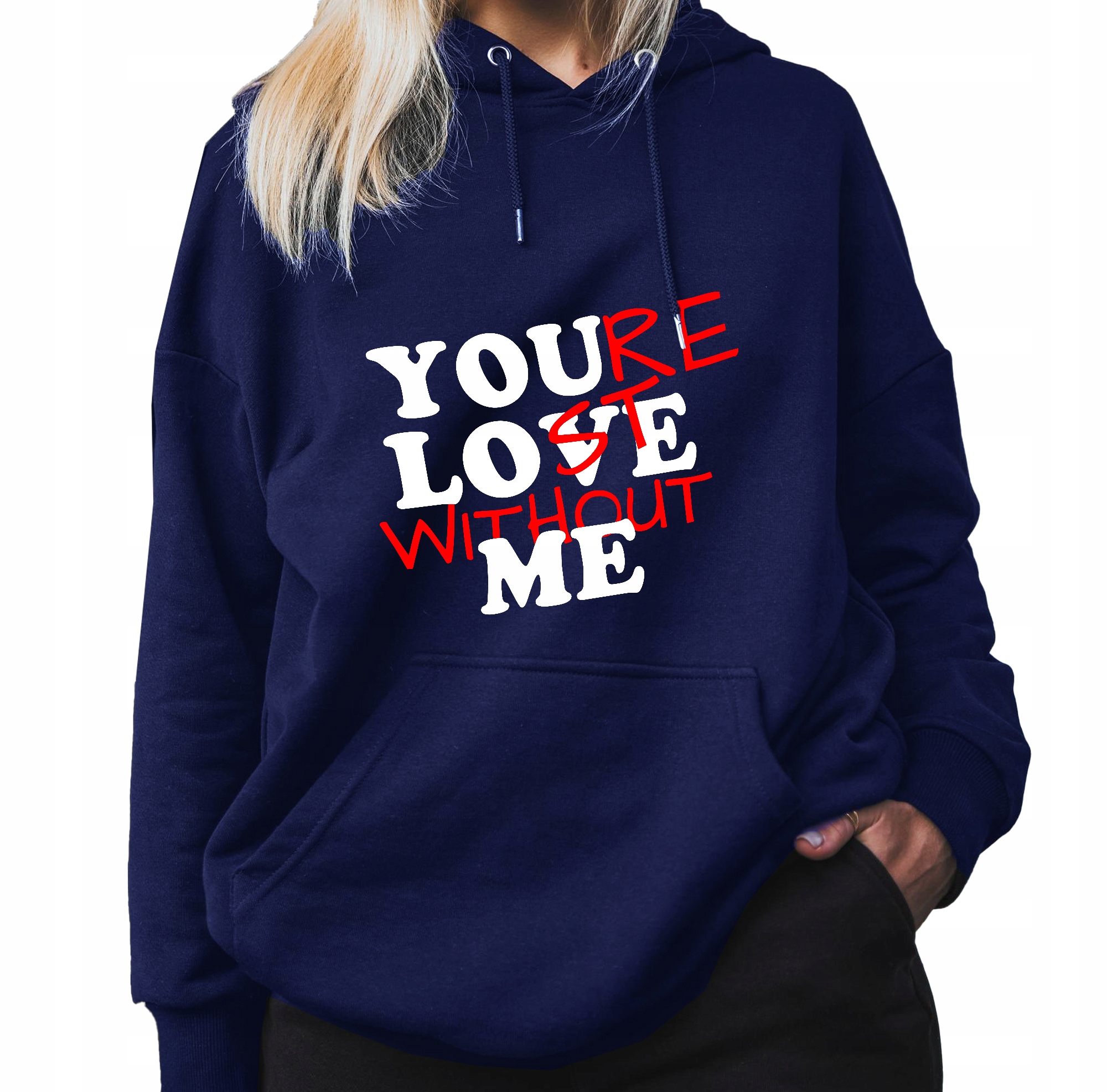 Tmavě modrá Mikina S Kapucí Youre Lose Without Me Stylový vzor S