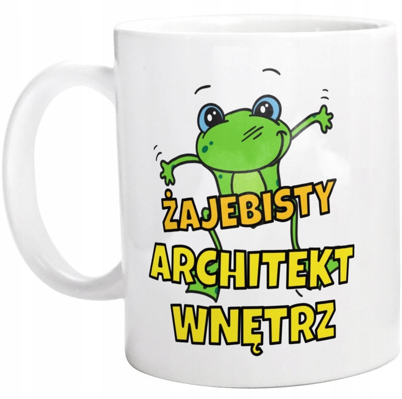 

Żajebisty Architekt Wnętrz Kubek