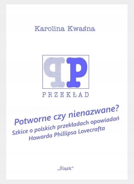 Potworne Czy Nienazwane Karolina Kwaśna