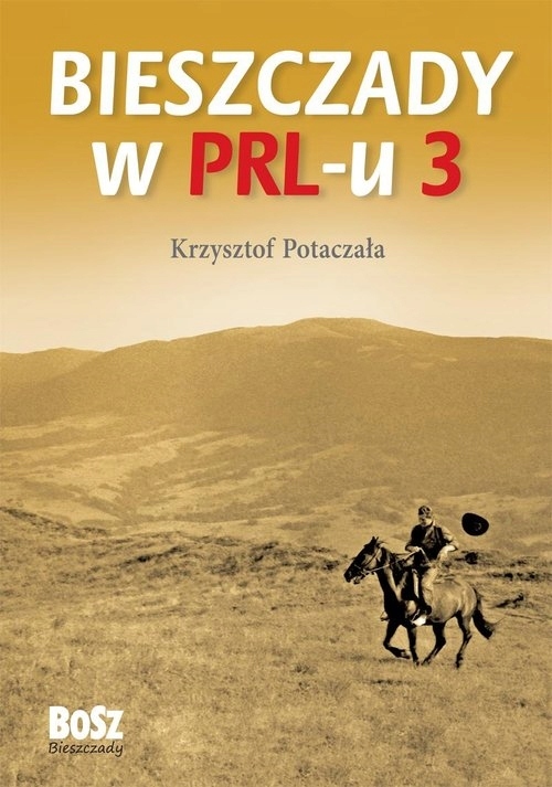 

Bieszczady w PRL-u. Część 3