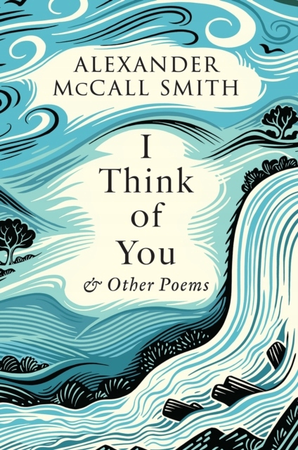 I Think of You ALEXANDER MCCALL SMITH