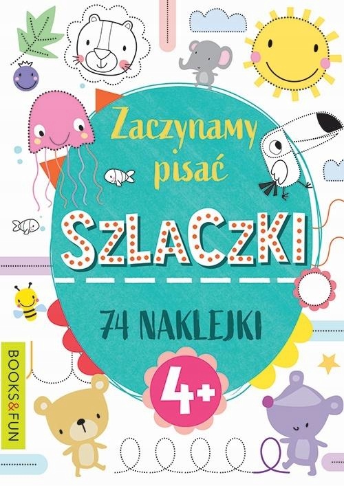 

Zaczynamy Pisać Szlaczki 74 Naklejki 4+
