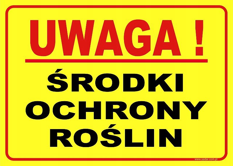 Tabliczka UWAGA Środki Ochrony Roślin