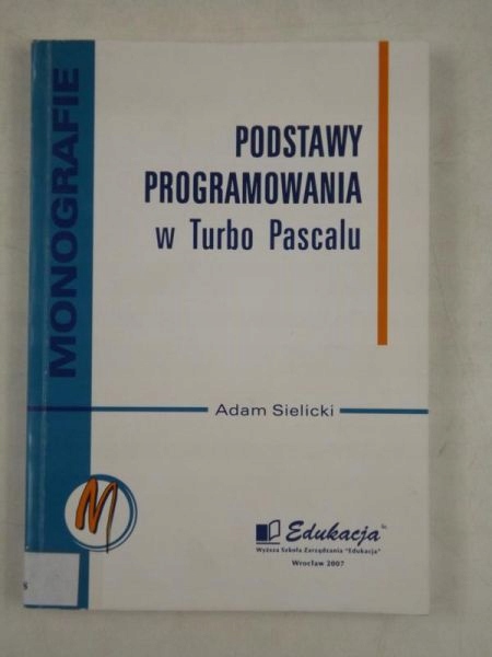 Podstawy programowania w Turbo Pascalu