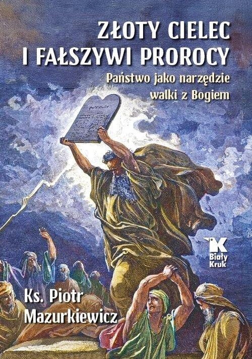ZŁOTY CIELEC I FAŁSZYWI PROROCY