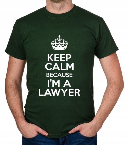 

koszulka Keep Calm Because I'M A Lawyer prezent