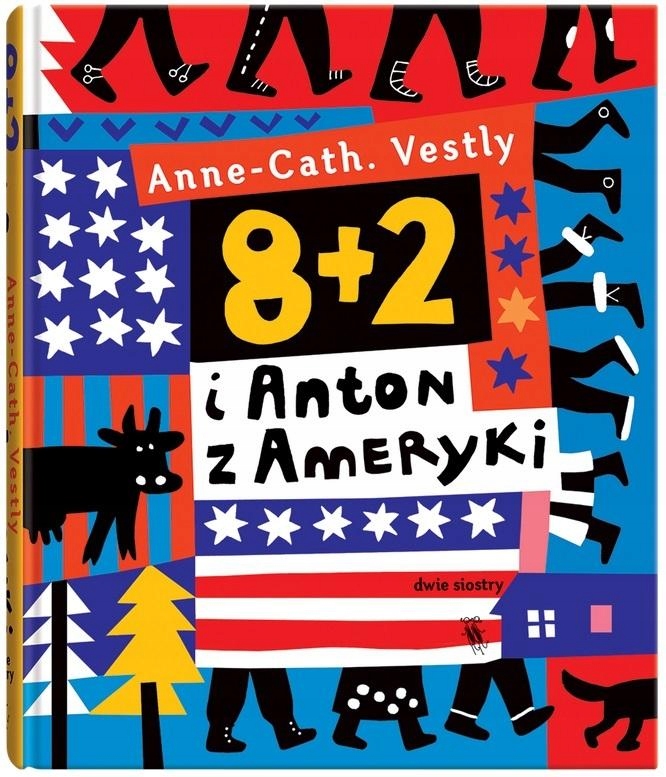 Dětské knížky S Příběhem pro Čtyřleté dítě 8 2 a Antona z Ameriky