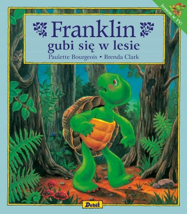 

Franklin gubi się w lesie Paulette Bourgeois