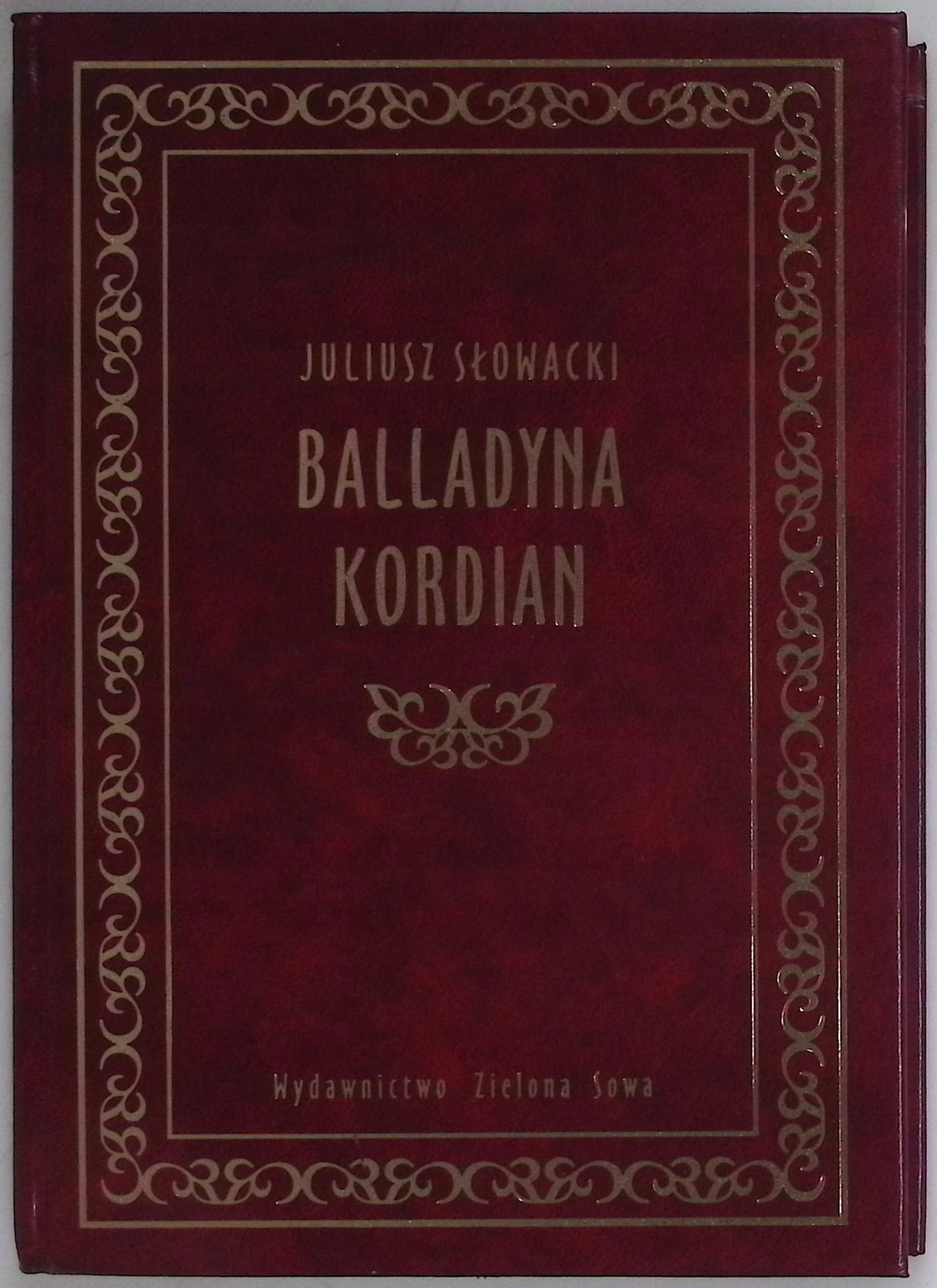 Balladyna Kordian Juliusz Słowacki