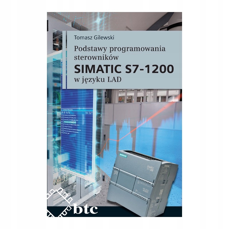 

Podstawy programowania sterowników S7 1200 w Lad