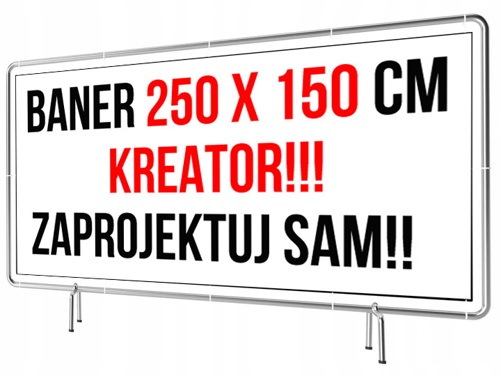 

Baner Reklamowy 250x150cm -Kreator Zaprojektuj Sam