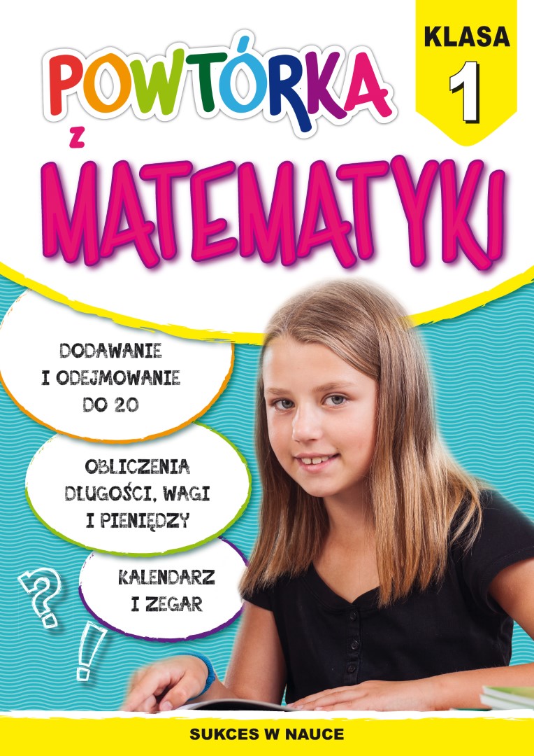

Powtórka z matematyki kl. 1 Sukces w nauce Zl