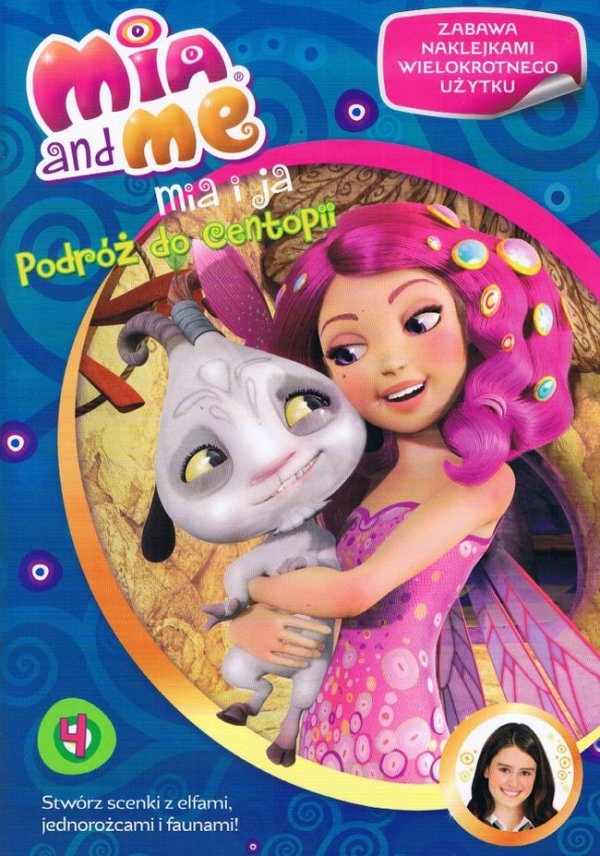 MIA I JA PODRÓŻ DO CENTOPII 4 MIA AND ME