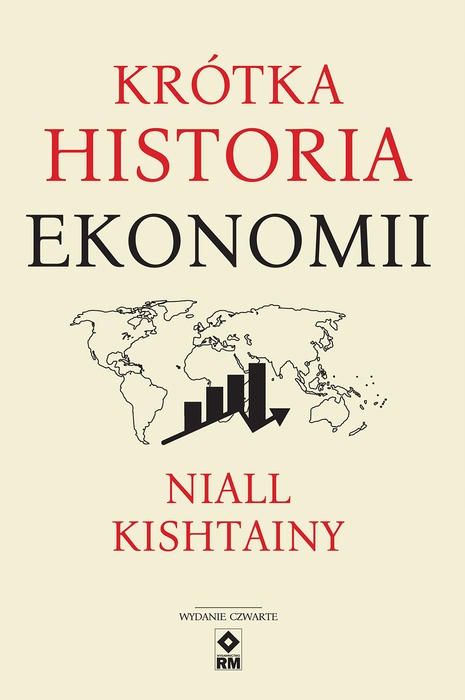

Krótka historia ekonomii. Wyd. IV