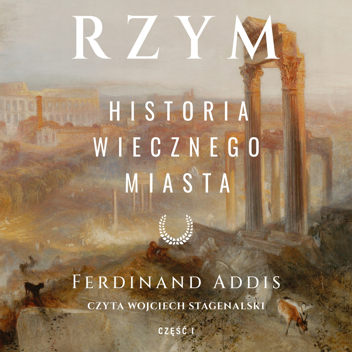 Rzym. Historia Wiecznego Miasta - Ferdinand Addis (audiobook)
