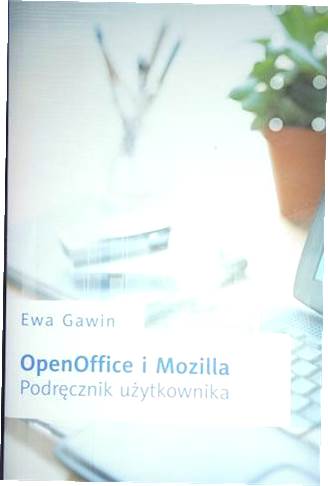 OpenOffice i Mozilla. - Gawin