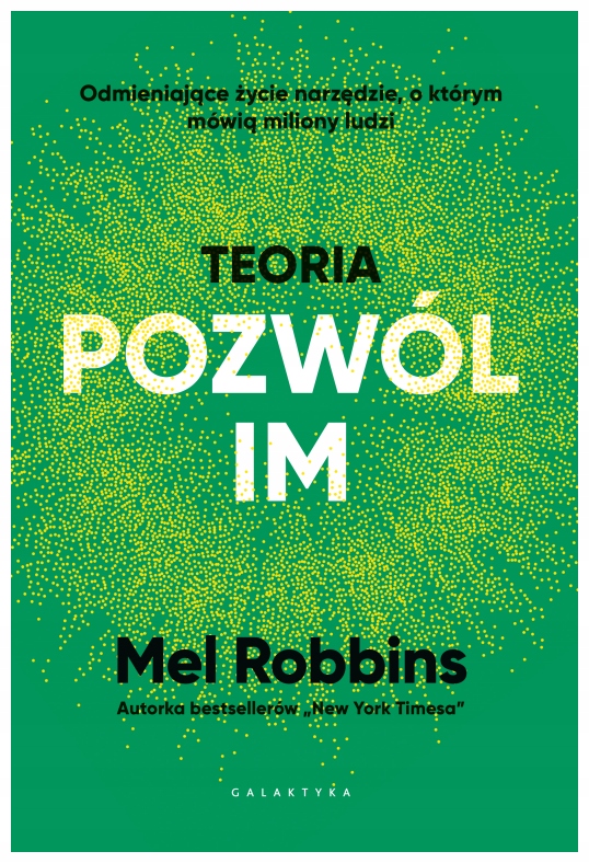 Teoria pozwól im - Mel Robbins