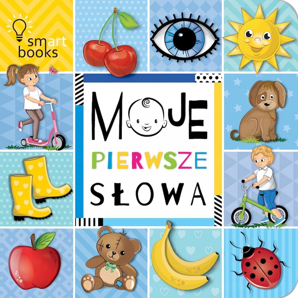 

Moje Pierwsze Słowa Książeczka dla Maluszka 0+