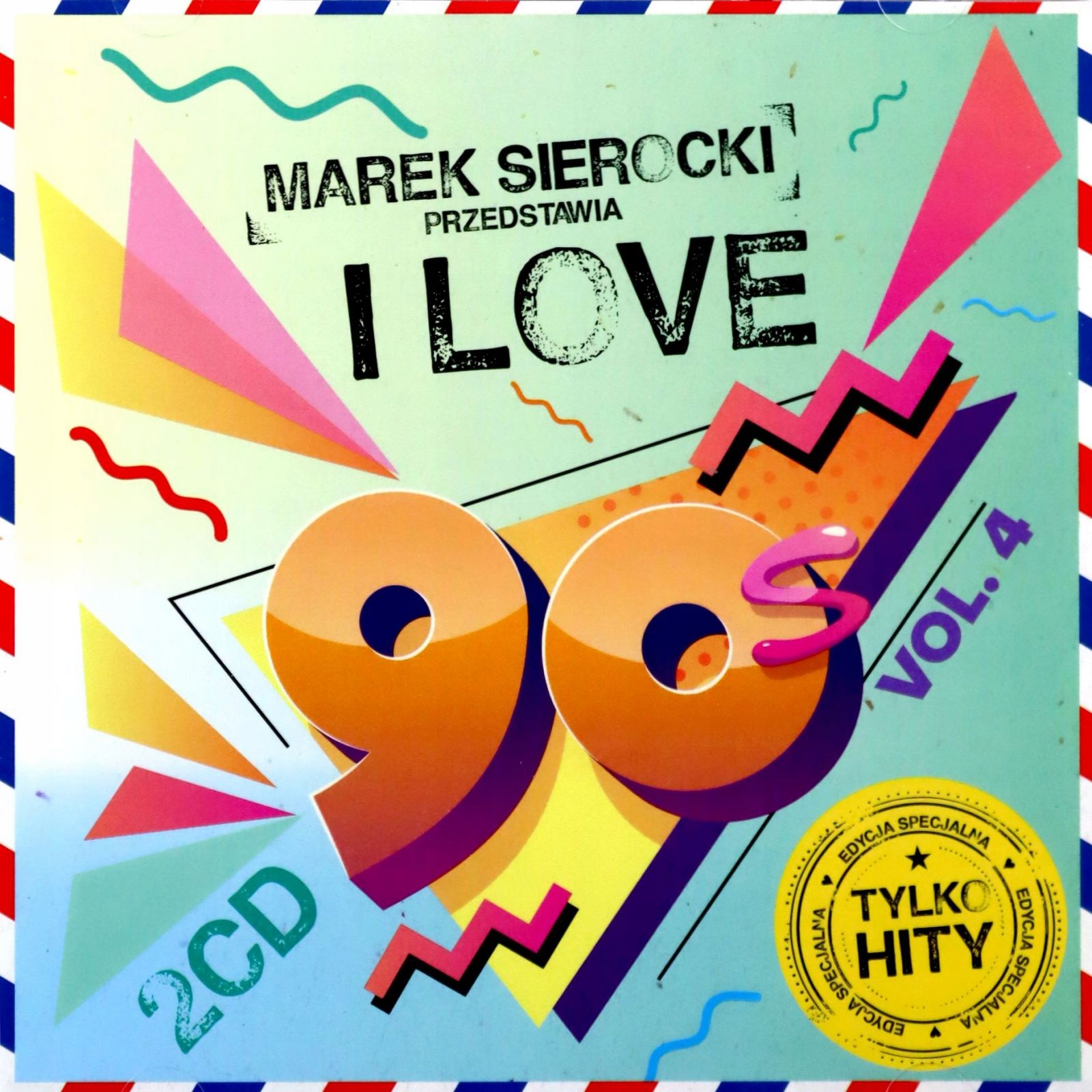 

Marek Sierocki Przedstawia: I Love 90'S Vol. 4 (2C