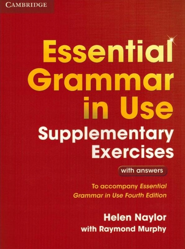

Essential Grammar in Use. Exercises with Answers