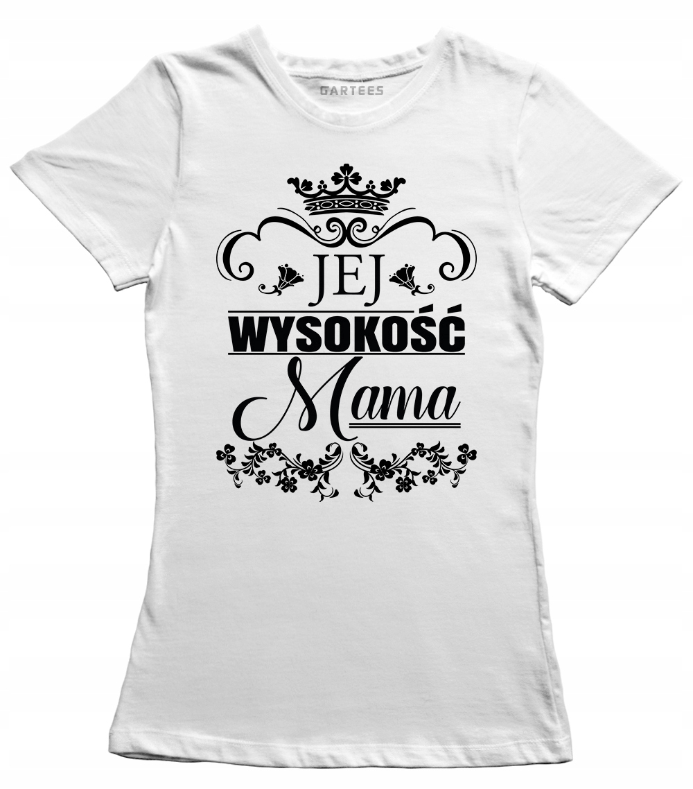 

Koszulka damska Jej wysokość mama
