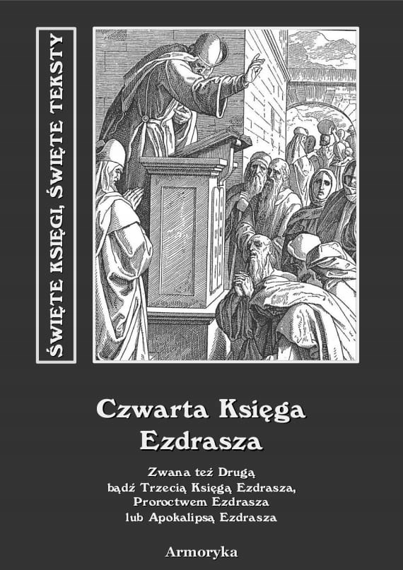 

Czwarta Księga Ezdrasza zwanaDrugą bądź Trzecią