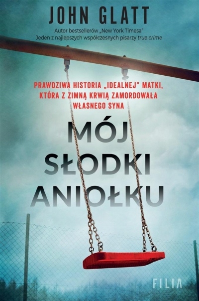 Mój słodki aniołku John Glatt