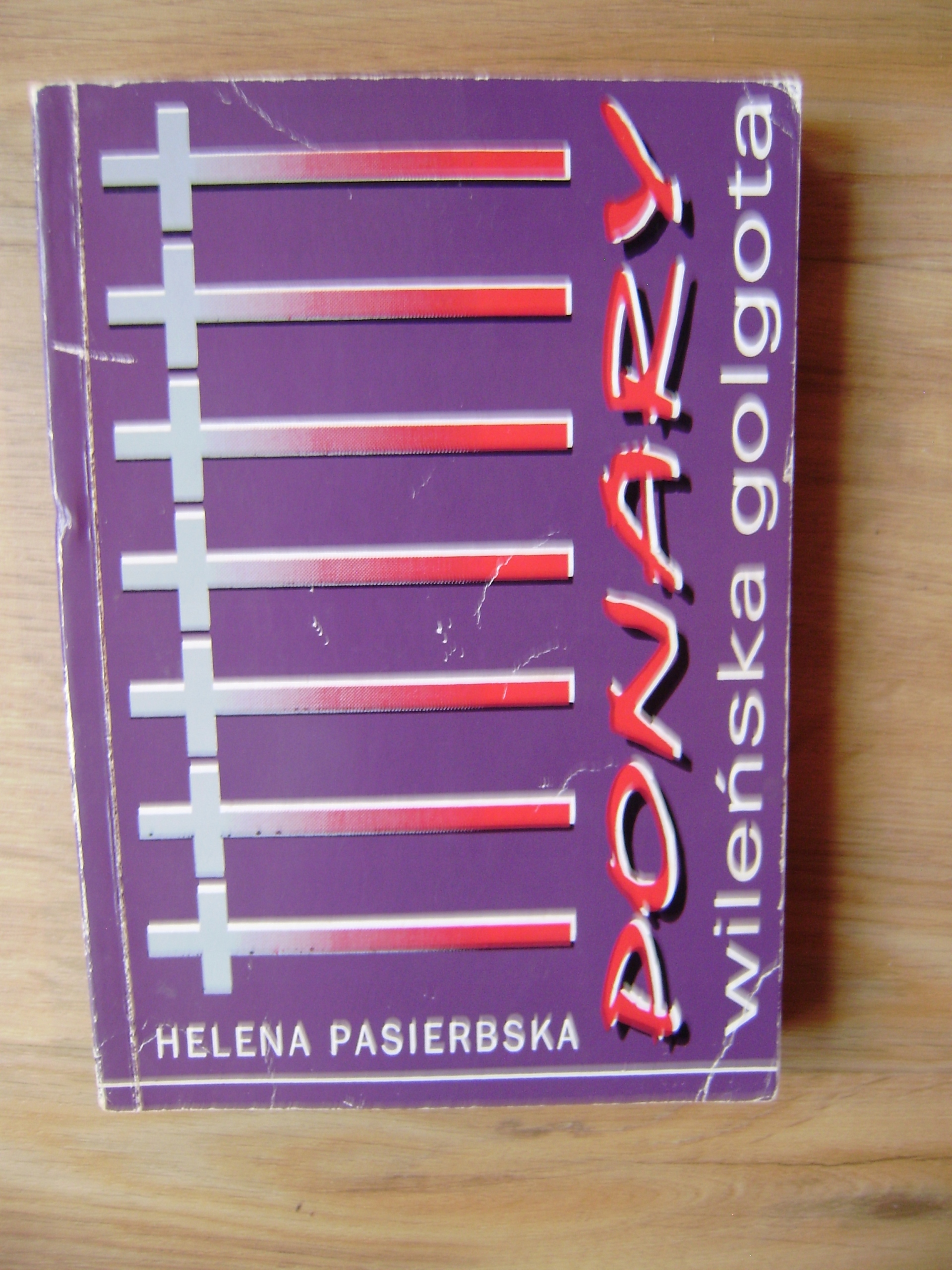 Ponary wileńska golgota, Helena Pasierbska