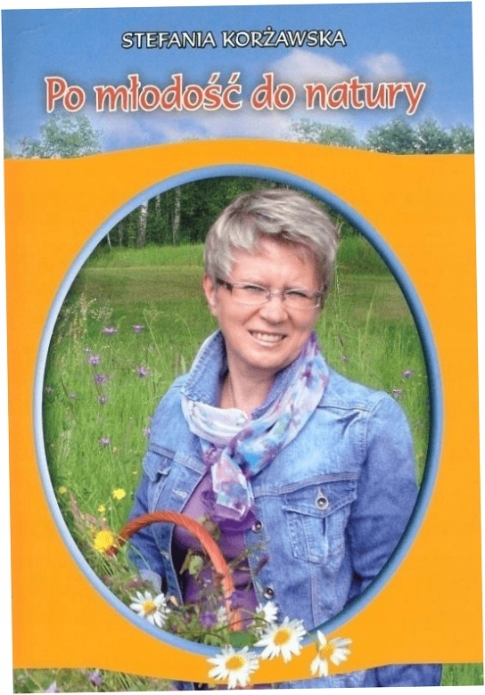 Korżawska Po młodość do natury