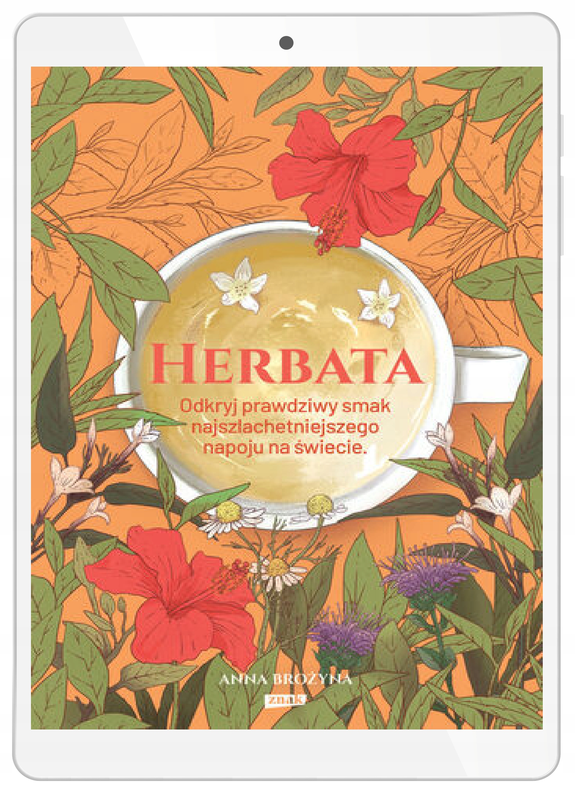 Herbata. Odkryj prawdziwy smak