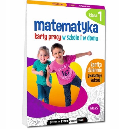 MATEMATYKA KARTY PRACY W SZKOLE I W DOMU KLASA 1