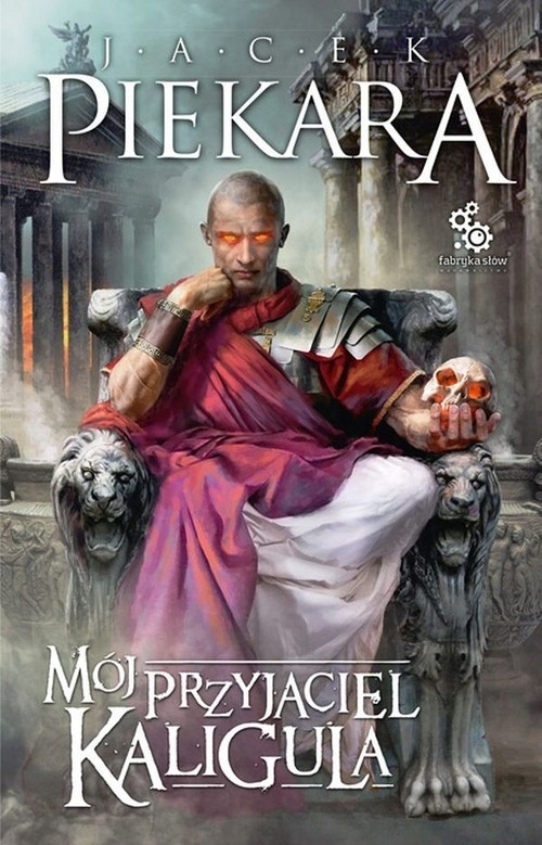

Mój przyjaciel Kaligula