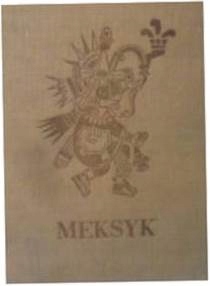 Meksyk - Krzywicka -Adamowicz